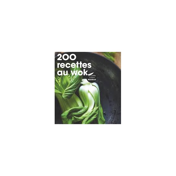 200 Recettes au WOK - Marabout