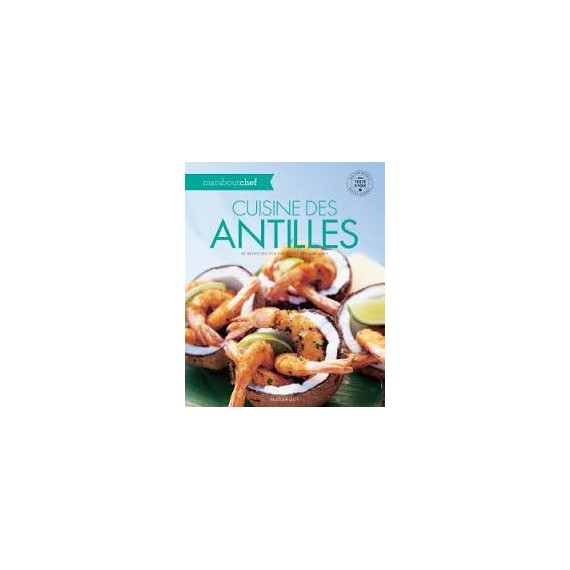 Livre de Cuisine des Antilles - Marabout